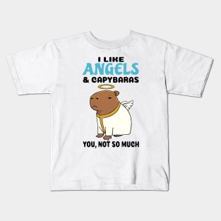 I Like Angels and Capybaras you not so much Kids T-Shirt